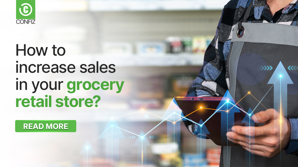 How to increase sales in your grocery retail store?